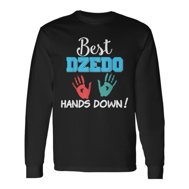Best Dzedo Hands Down Dad Grandpa Father Day Lovely Long Sleeve T-Shirt T-Shirt