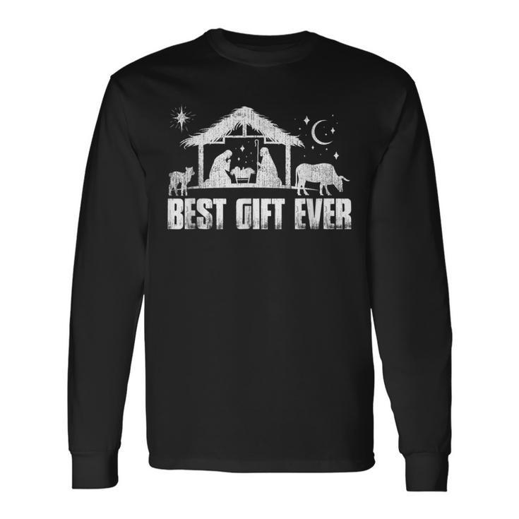 Best Ever Jesus Nativity Scene Christian Faith Christmas Long Sleeve T-Shirt Gifts ideas