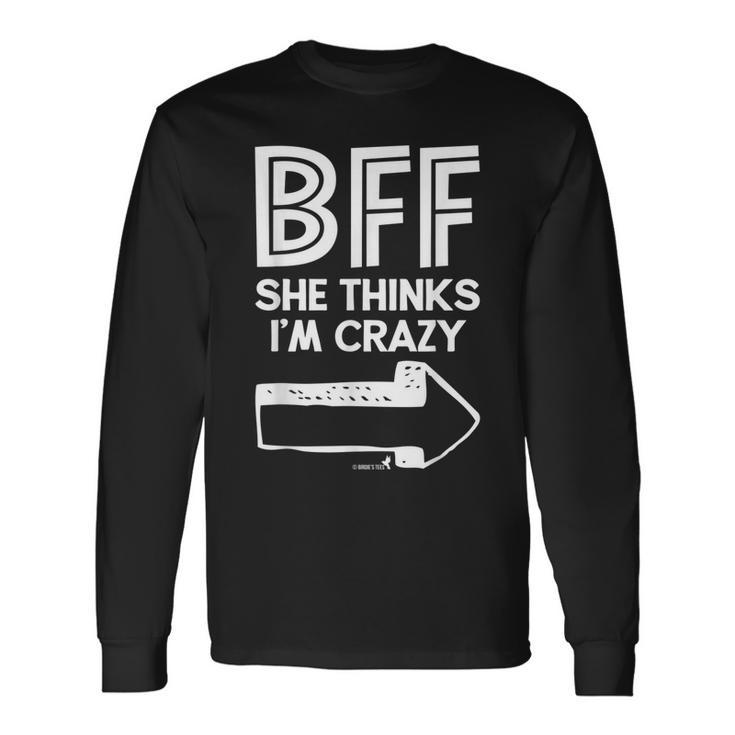 Best Friend Bff Part 1 Of 2 Humorous Long Sleeve T-Shirt T-Shirt Gifts ideas