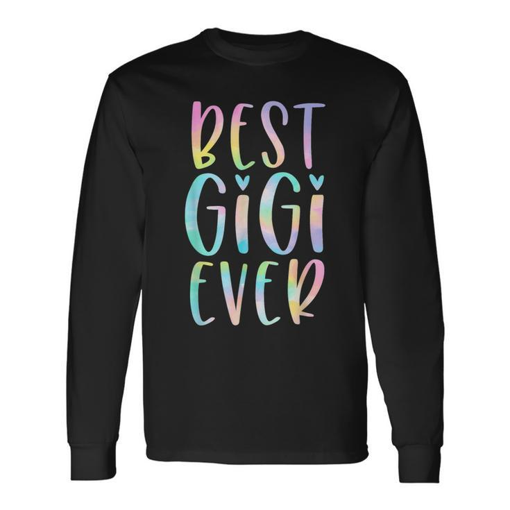 Best Gigi Ever Grandma Tie Dye Long Sleeve T-Shirt T-Shirt