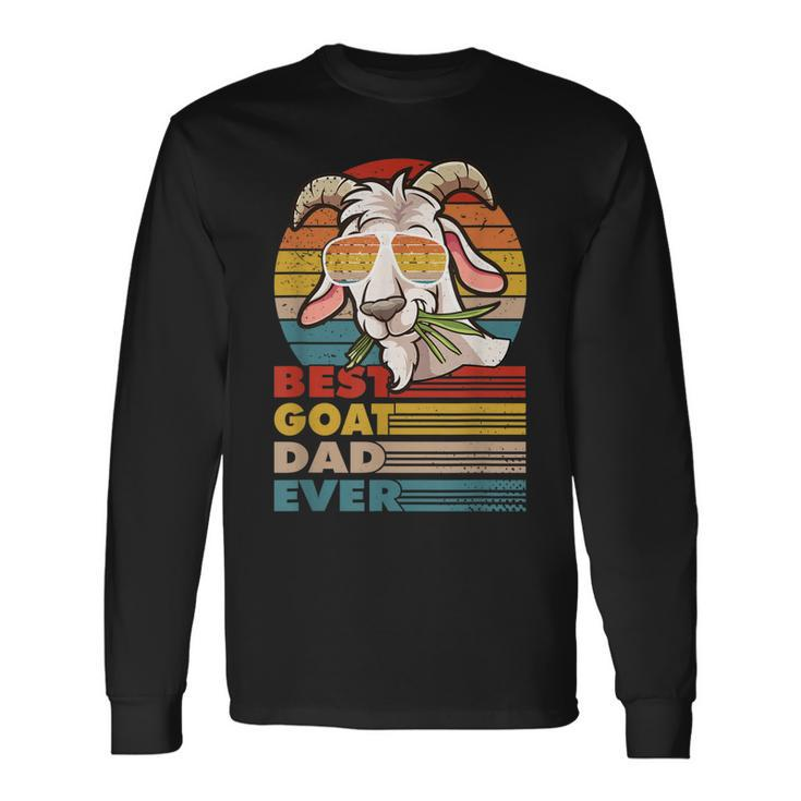 Best Goat Dad Ever For A Goats Outfits Fathersday Long Sleeve T-Shirt T-Shirt
