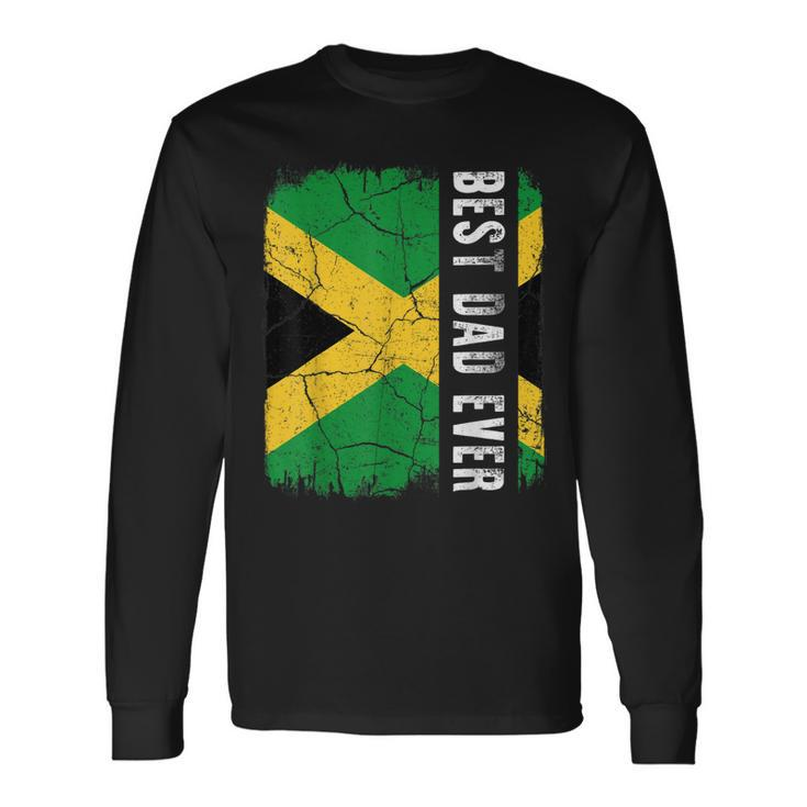 Best Jamaican Dad Ever Jamaica Daddy Fathers Day Long Sleeve T-Shirt