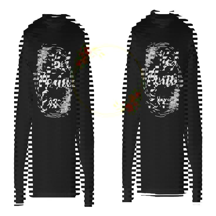 Best Memaw Ever Memaw Happy Long Sleeve T-Shirt