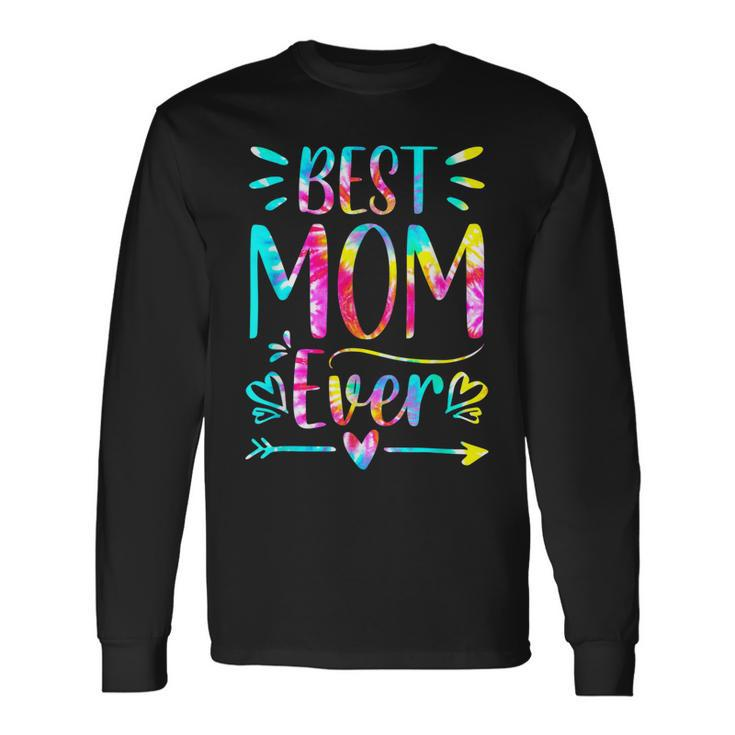 Best Mom Ever Tie Dye Daughter Mom Long Sleeve T-Shirt