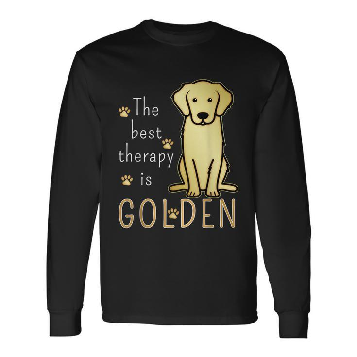 The Best Therapy Is Golden Retriever Dog Long Sleeve T-Shirt