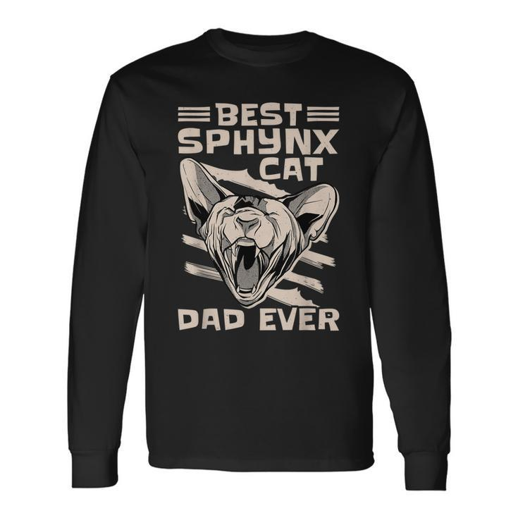 Best Sphynx Cat Dad Ever Apparel For Animal Lover Men Women Long Sleeve T-shirt Graphic Print Unisex Gifts ideas