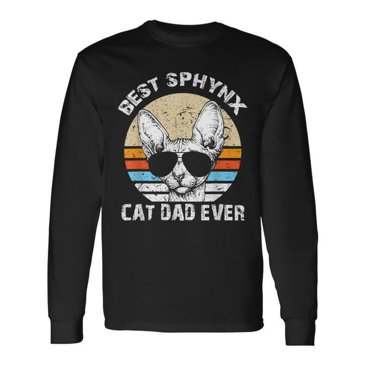 Best Sphynx Cat Dad Hairless Cat Father Jt Long Sleeve T-Shirt T-Shirt