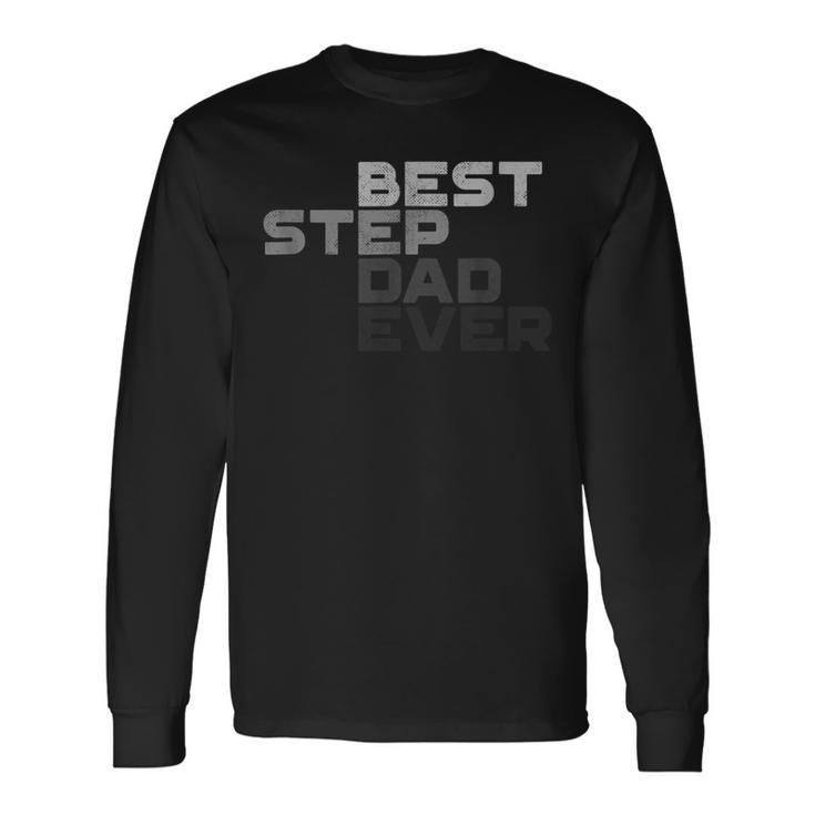 Best Stepdad Ever Step Dad Vintage Step Dad Long Sleeve T-Shirt T-Shirt