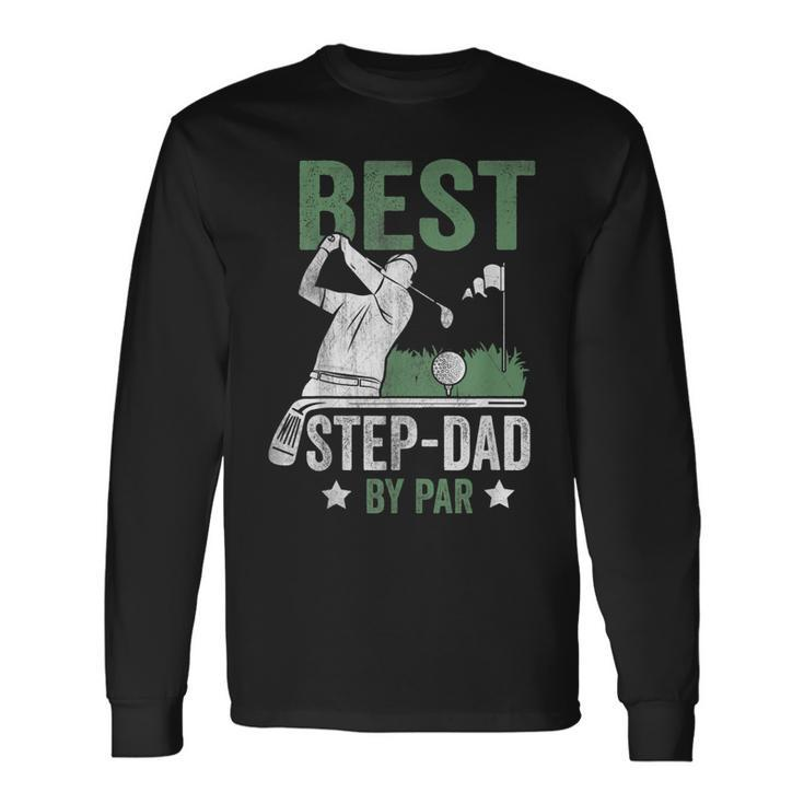 Best Stepdad By Par Fathers Day Golf Long Sleeve T-Shirt T-Shirt