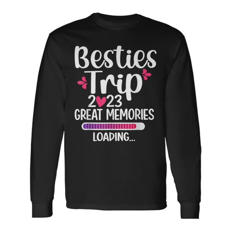 Besties Trip 2023 Best Friend Vacation Besties Great Memory Long Sleeve T-Shirt T-Shirt