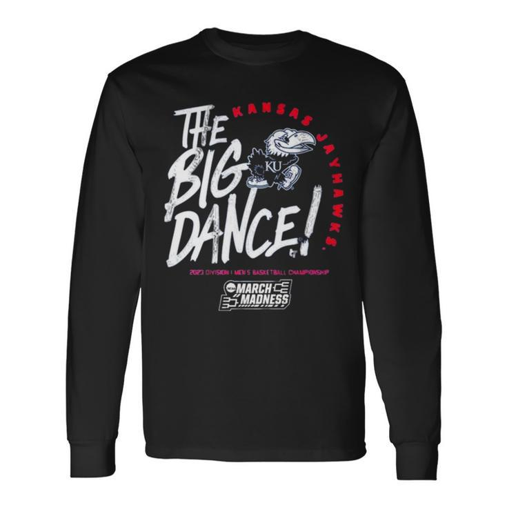 The Big Dance March Madness 2023 Kansas Men’S Basketball Long Sleeve T-Shirt T-Shirt