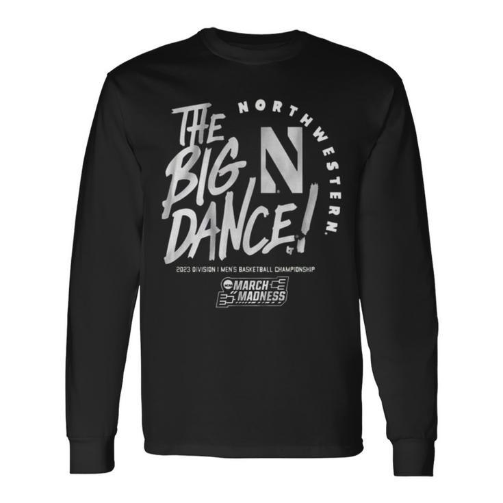 The Big Dance March Madness 2023 North Western Men’S Basketball Long Sleeve T-Shirt T-Shirt