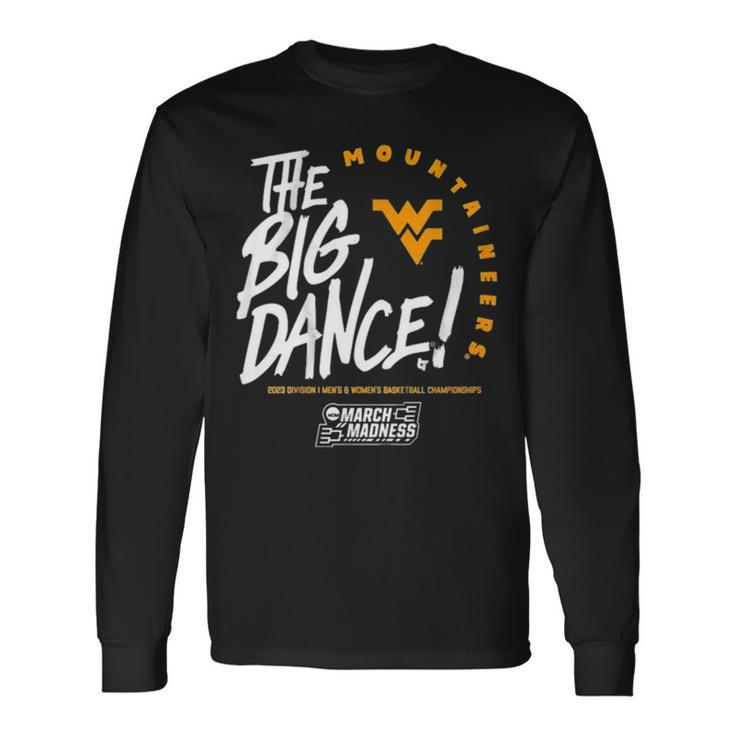The Big Dance March Madness 2023 West Virginia Men’S And Women’S Basketball Long Sleeve T-Shirt T-Shirt