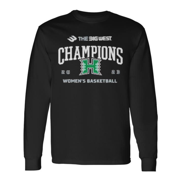 Big West Women’S Basketball Hawaii Champions Long Sleeve T-Shirt T-Shirt Gifts ideas