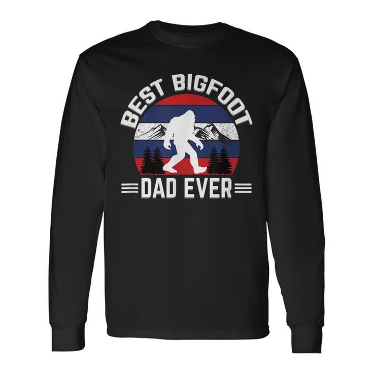 Bigfoot For Best Bigfoot Dad Ever Long Sleeve T-Shirt T-Shirt