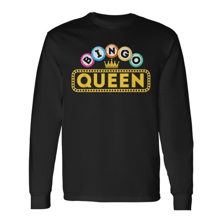 Bingo Queen Bingo Lover Gambler Gambling Long Sleeve T-Shirt T-Shirt