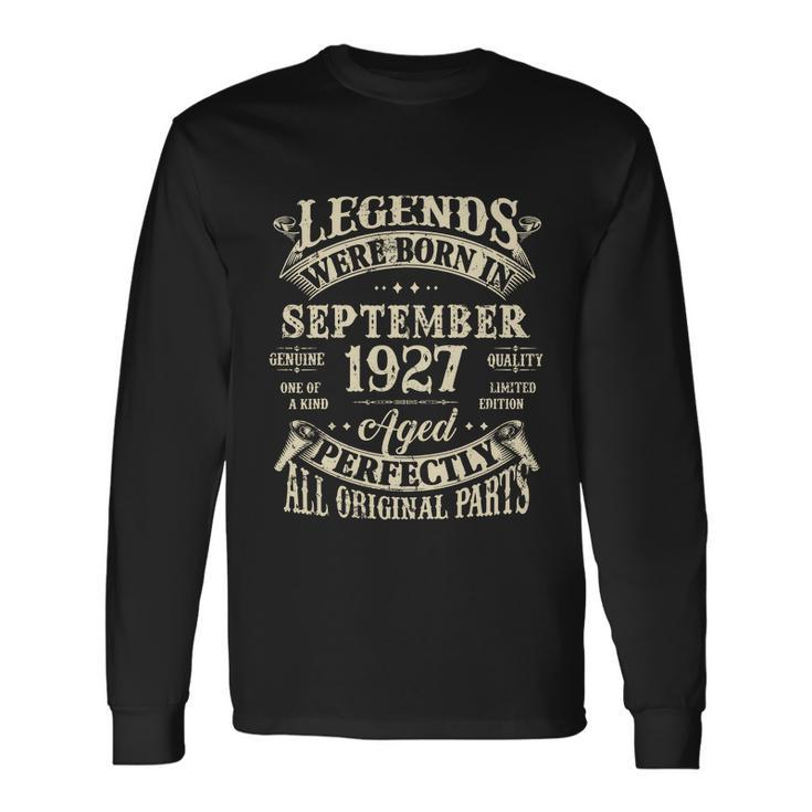 Birthday 1927 Legend September 1927 Long Sleeve T-Shirt
