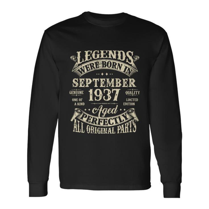 Birthday 1937 Legend September 1937 Long Sleeve T-Shirt