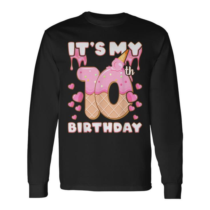 Birthday Girl 10 Years Ice Cream Its My 10Th Birthday Long Sleeve T-Shirt T-Shirt