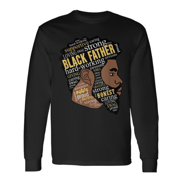 Black Father Black Lives Matter Black Dad Fathers Day Long Sleeve T-Shirt T-Shirt