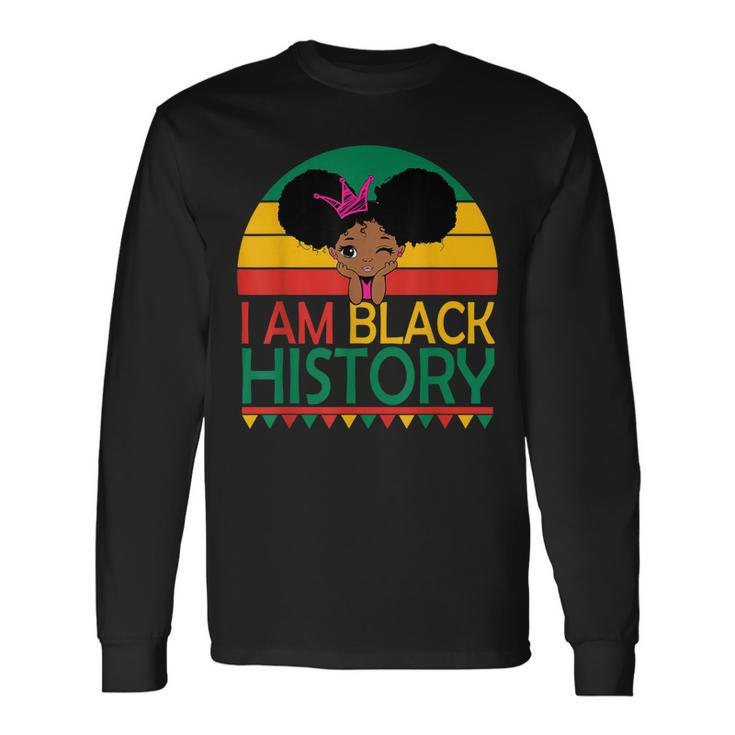 I Am Black History Black Cute Girl Black Pride And Culture V2 Long Sleeve T-Shirt