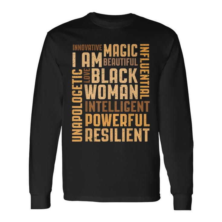 Black Woman Educated Intelligent Resilient Powerful Proud Long Sleeve T-Shirt