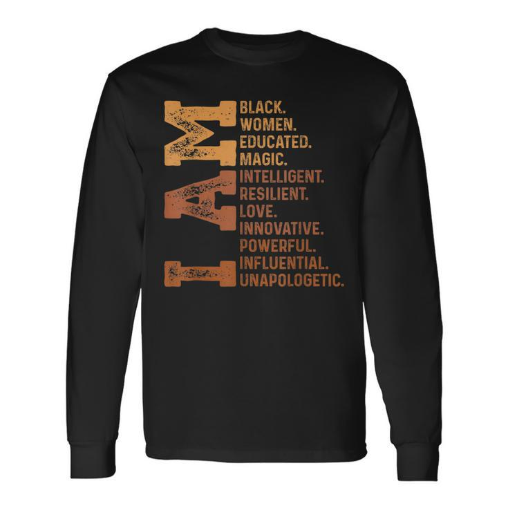 I Am Black Woman Educated Melanin Pride Black History Month Long Sleeve T-Shirt Gifts ideas