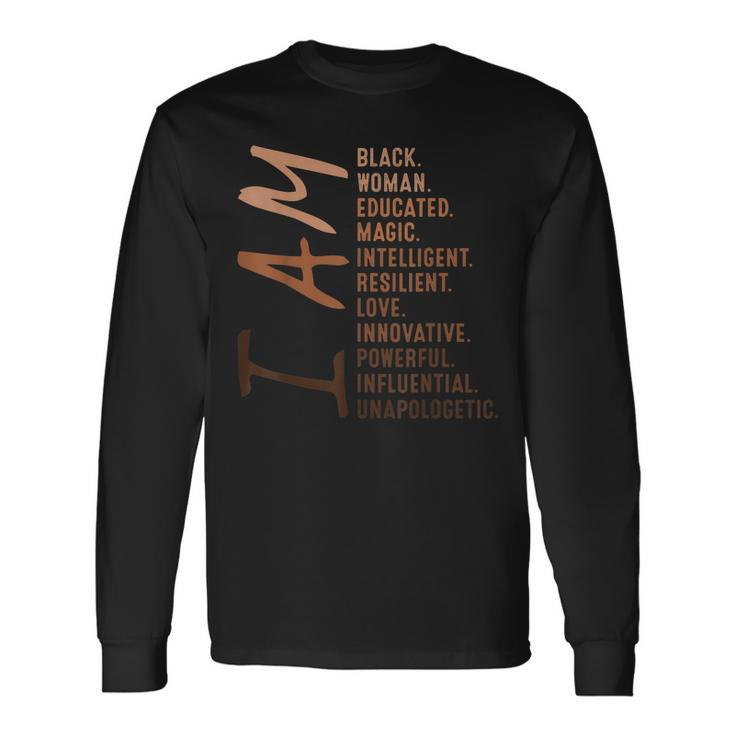 I Am Black Woman Educated Melanin Black History Month V5 Long Sleeve T-Shirt