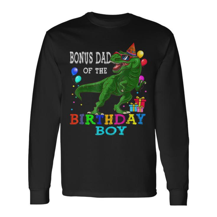 Bonus Dad Of The Birthday Boy Rex Rawr Dinosaur Birthday Bbjvlc Long Sleeve T-Shirt T-Shirt Gifts ideas