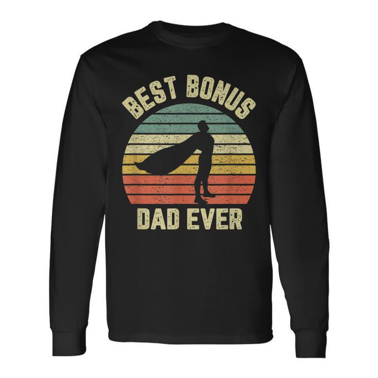 Bonus Dad Cool Retro Hero Best Bonus Dad Ever Long Sleeve T-Shirt T-Shirt