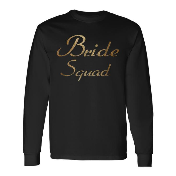 Bride Squad Wedding Bachelorette Party Long Sleeve T-Shirt T-Shirt