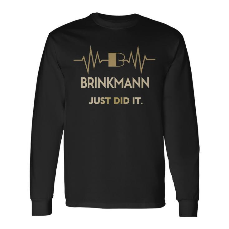 Brinkmann Just Did I Personalized Last Name Long Sleeve T-Shirt