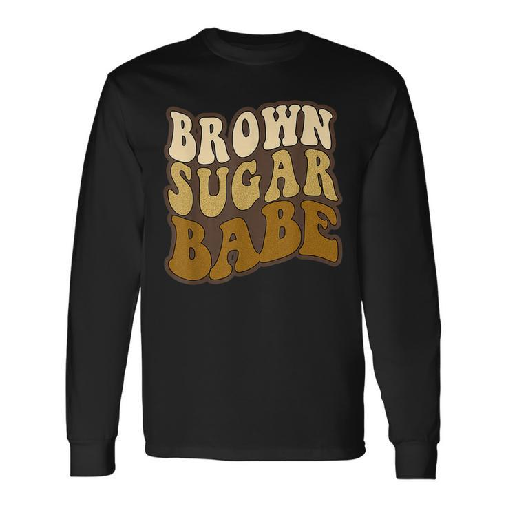 Brown Sugar Babe Proud African American Black History Month Men Women Long Sleeve T-Shirt T-shirt Graphic Print