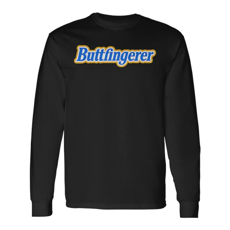 Buttfingerer Long Sleeve T-Shirt