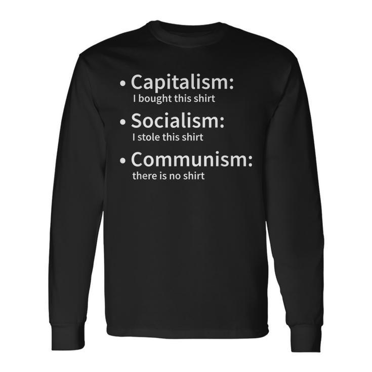 Capitalism Socialism Communism Libertarian Economics Freedom Long Sleeve T-Shirt T-Shirt