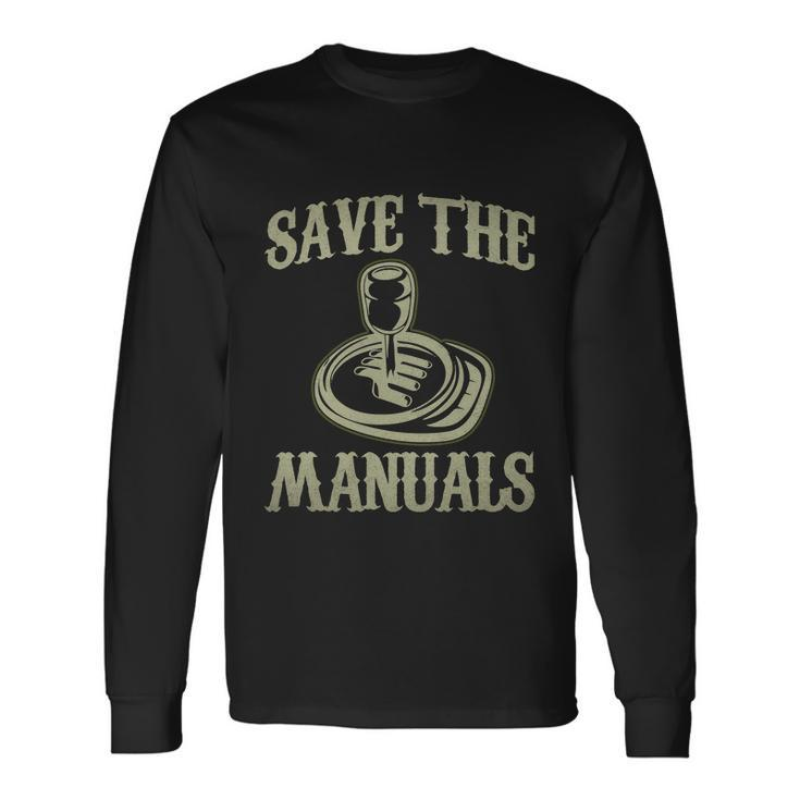 Car Lover Save The Manuals Stick Shift V2 Long Sleeve T-Shirt