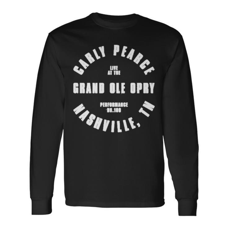 Carly Pearce 100Th Show Opry Exclusive Nashville Tn T Long Sleeve T-Shirt