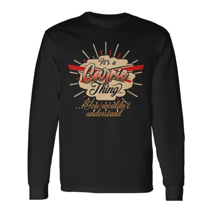 Carrie For Carrie Long Sleeve T-Shirt