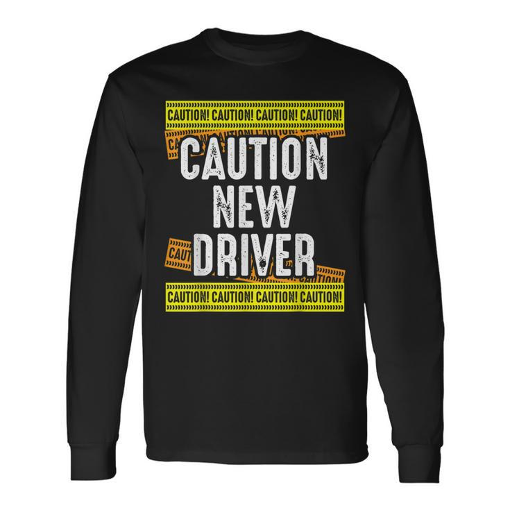 Caution New Driver - Driving Licence Celebration  Men Women Long Sleeve T-shirt Graphic Print Unisex