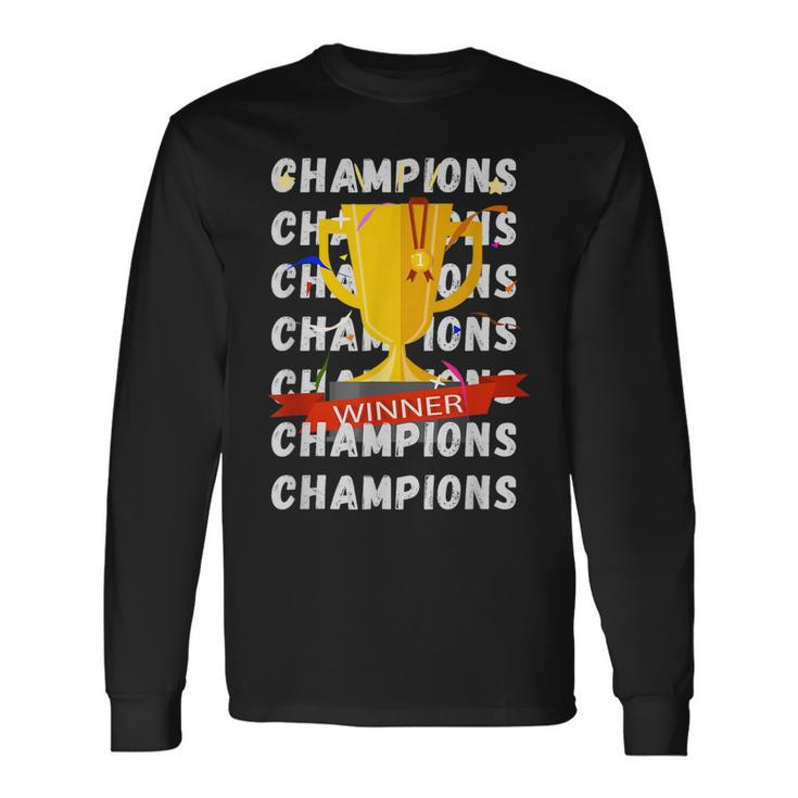 Champions 2023 The Winner Team Number One Team Long Sleeve T-Shirt