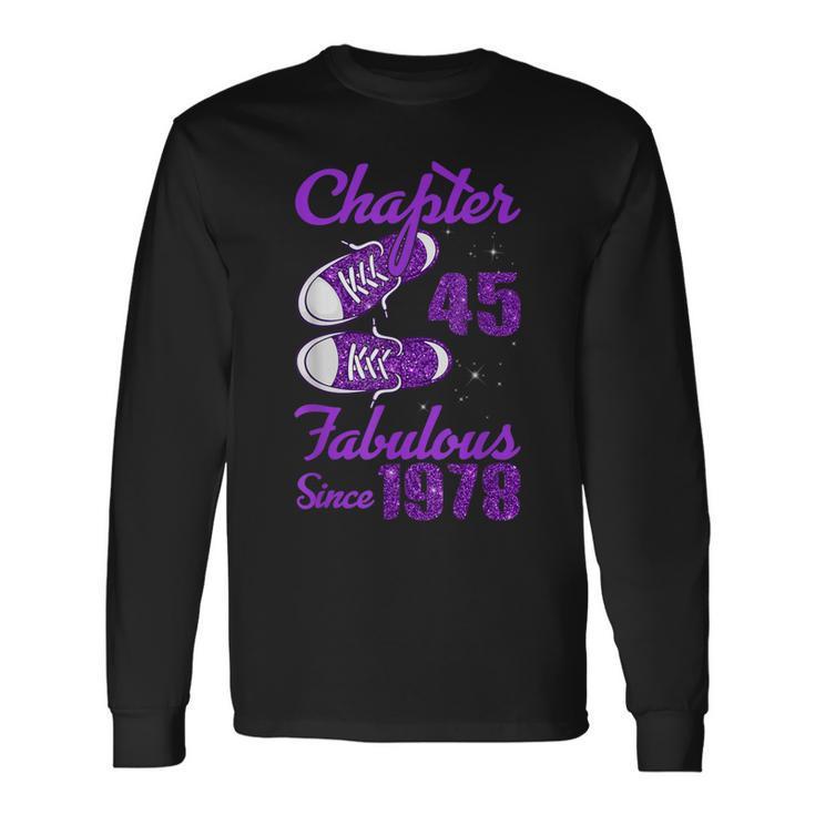 Chapter 45 Fabulous Since 1978 Purple 45Th Birthday Long Sleeve T-Shirt