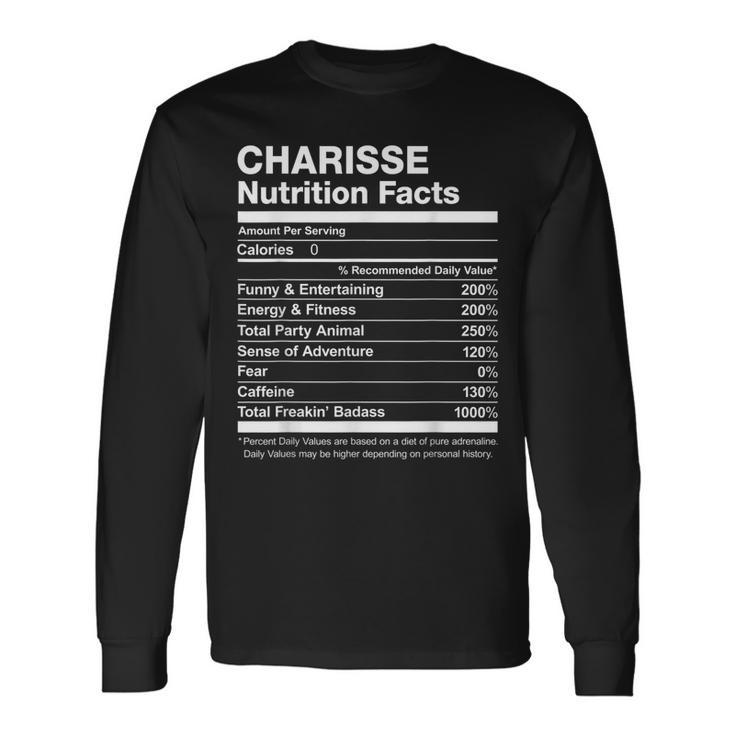 Charisse Nutrition Facts Name Named Long Sleeve T-Shirt Gifts ideas