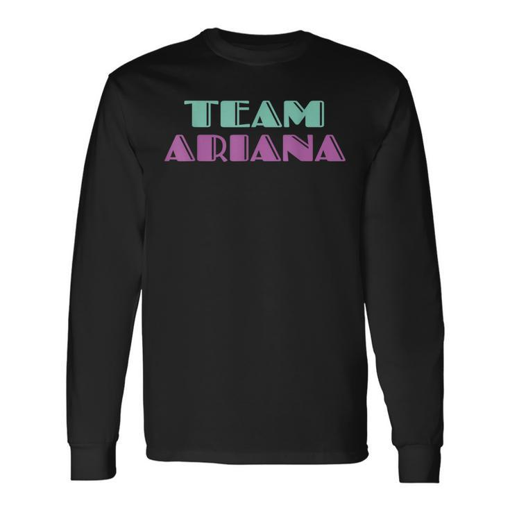 Cheer For Ariana Show Support Be On Team Ariana 90S Style Long Sleeve T-Shirt