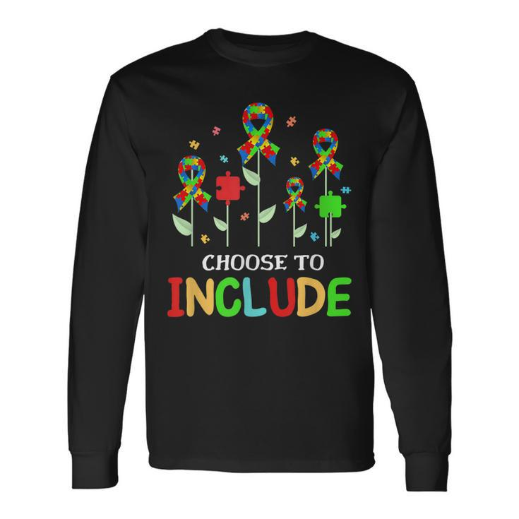 Choose To Include Special Education Teacher Autism Awareness Long Sleeve T-Shirt T-Shirt