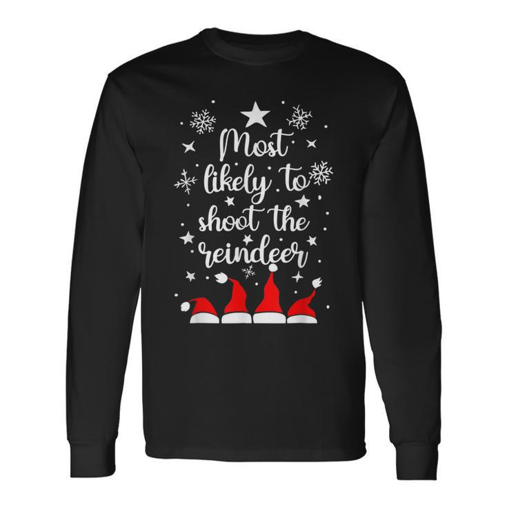 Christmas Most Likely To Shoot The Reindeer Santa Hats  Men Women Long Sleeve T-shirt Graphic Print Unisex