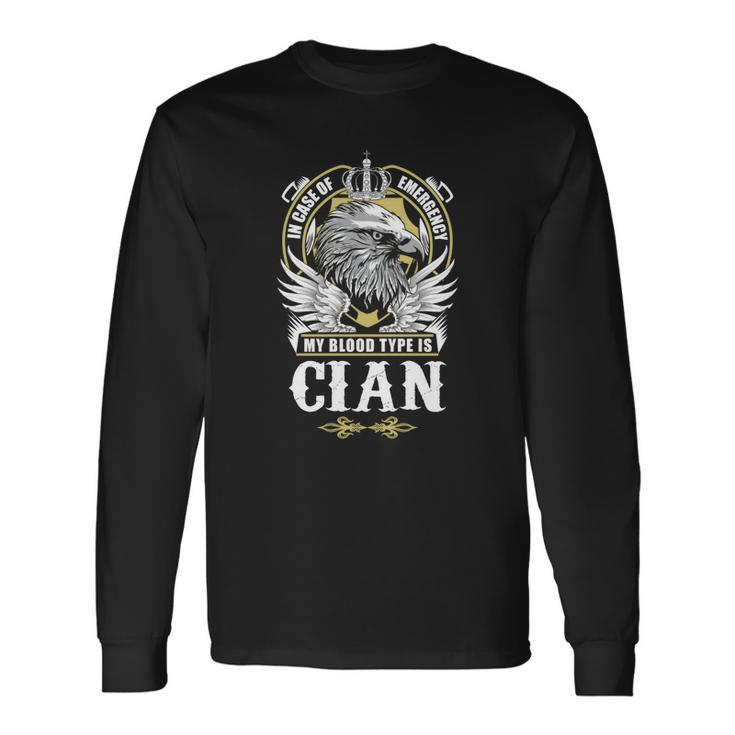 Cian Name In Case Of Emergency My Blood Long Sleeve T-Shirt
