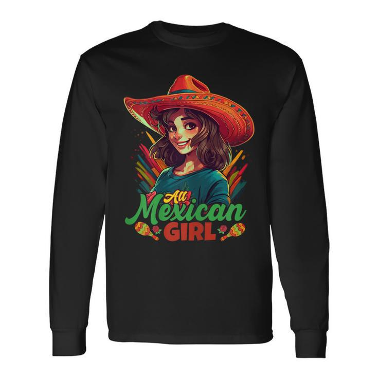 Cinco De Mayo Girls All Mexican Girl Long Sleeve T-Shirt T-Shirt