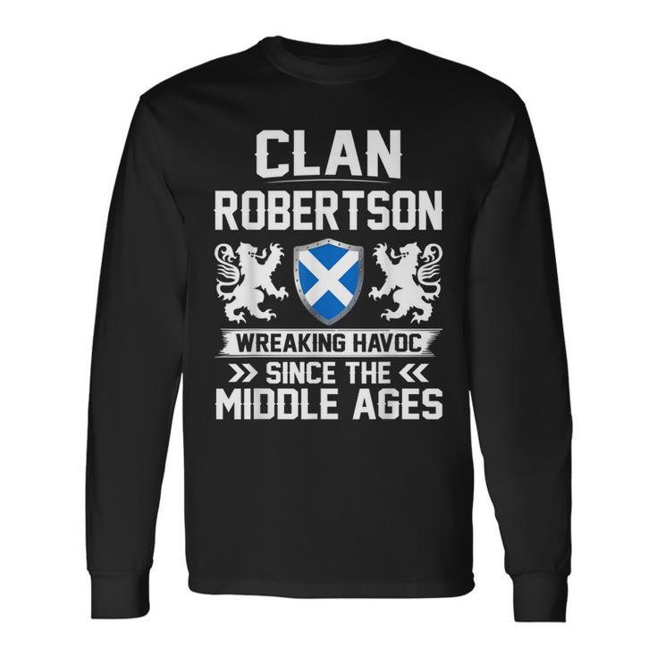 Clan Robertson Scottish Family Clan Scotland Wreaking Havoc  Men Women Long Sleeve T-shirt Graphic Print Unisex