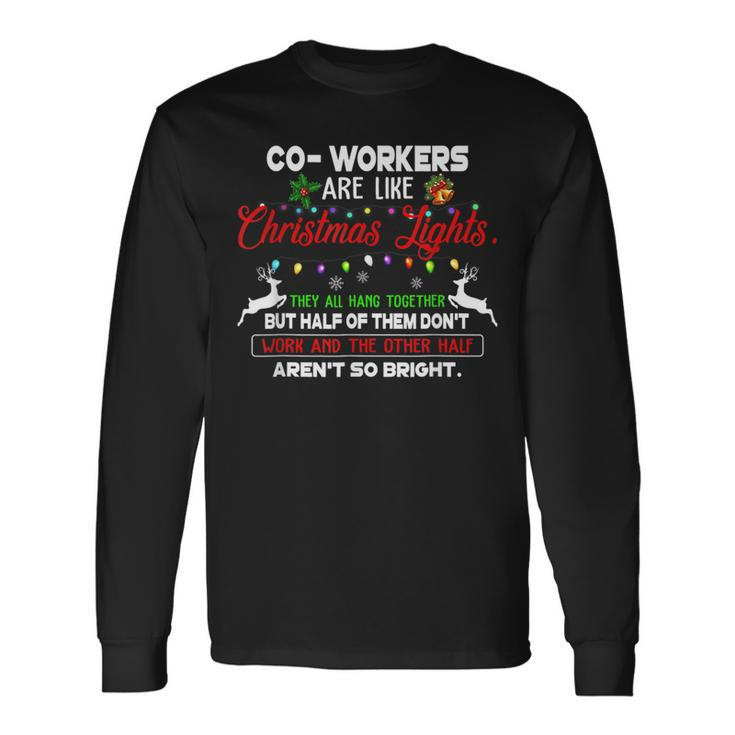 Co Workers Are Like Christmas Lights They All Hang Together Men Women Long Sleeve T-Shirt T-shirt Graphic Print