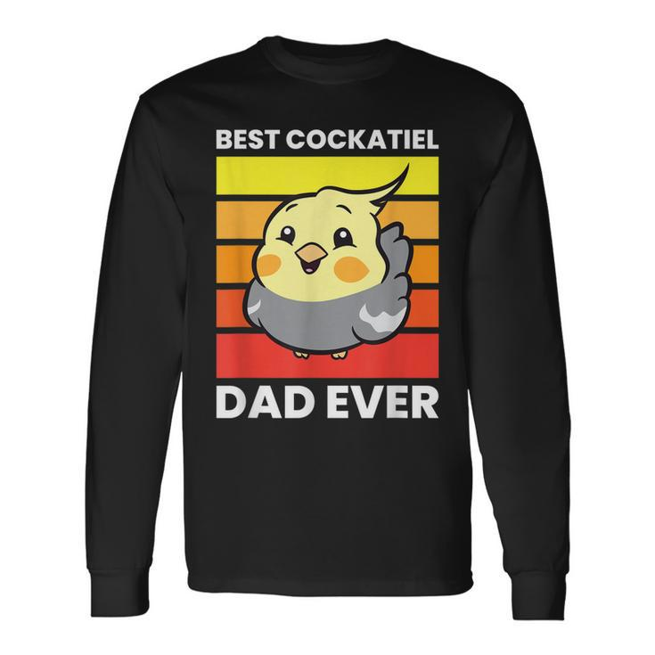 Cockatiel Papa Best Cockatiel Dad Ever Love Cockatiels Long Sleeve T-Shirt T-Shirt